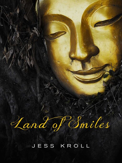Title details for Land of Smiles by Jess Kroll - Available